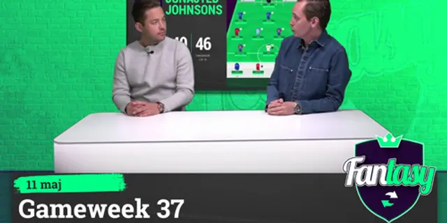 Fantasy: Gameweek 37