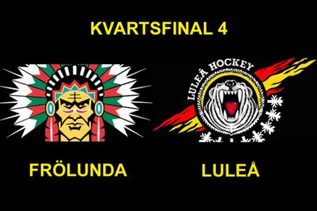 Inf&ouml;r Fr&ouml;lunda-Lule&aring;: Kvartsfinal 4.