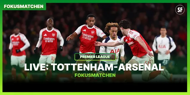 Fokusmatchen LIVE: Tottenham - Arsenal