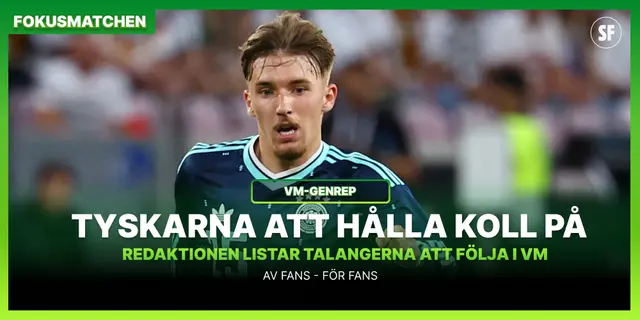 Fokusmatchen: Tyskarna att ha koll på inför VM