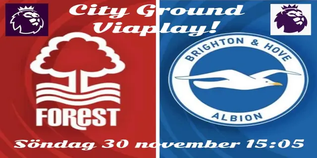 Inför: Nottingham Forest - Brighton & Hove Albion