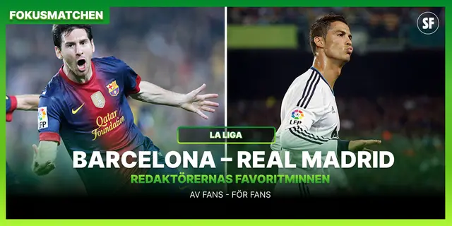 Minnenas Allé: Redaktörerna listar sina El Clásico-minnen