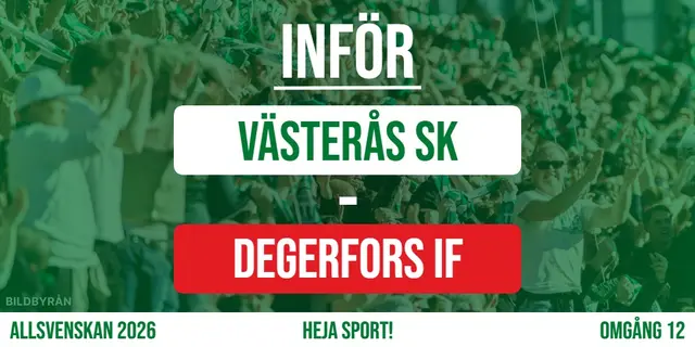 Inför: Västerås SK - Degerfors IF