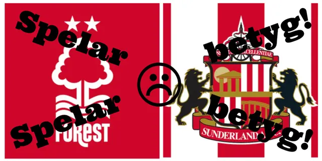 Spelarbetyg: Nottingham Forest 0 Sunderland AFC 1