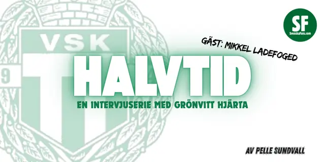 HALVTID: Mikkel Ladefoged -"Vi visar styrka och vinner som ett lag"