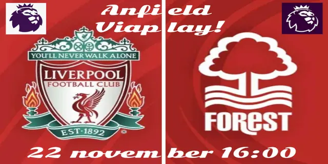 Inför Liverpool FC - Nottingham Forest FC