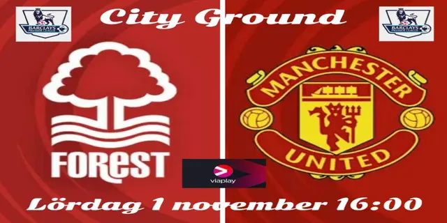 Inför: Nottingham Forest - Manchester United