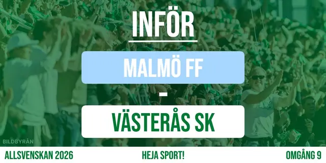 Inför: Malmö FF - Västerås SK