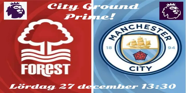 Inför: Nottingham Forest - Manchester City