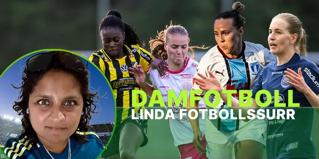 Djurgårdens kollaps, Malmös frågetecken – Linda Fotbollssurrs dom över Damallsvenskans vår