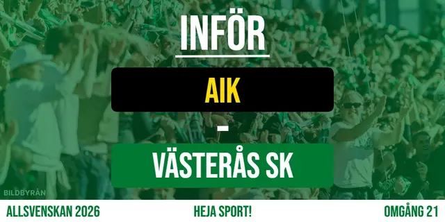Inför: AIK - Västerås SK