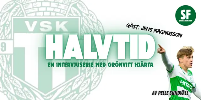 HALVTID med Jens Magnusson – redo för derby och höstjakten mot toppen