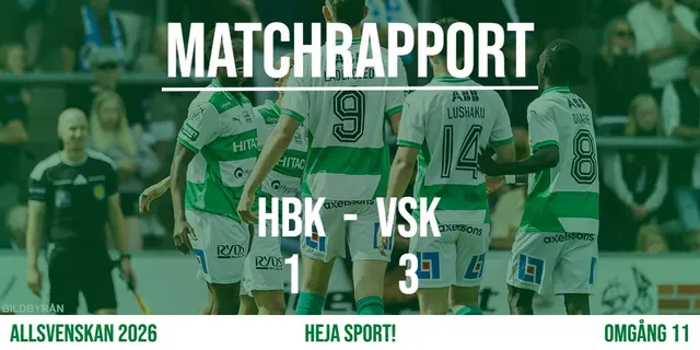 Matchrapport: Viktig bortaseger mot Halmstads BK