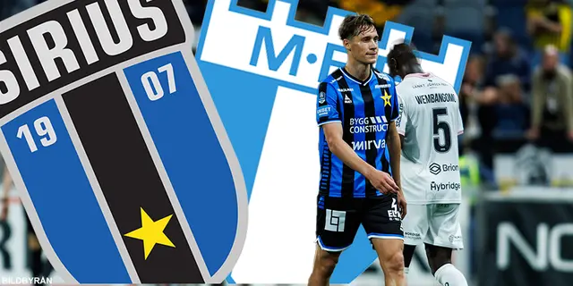 Inför IK Sirius - Malmö FF
