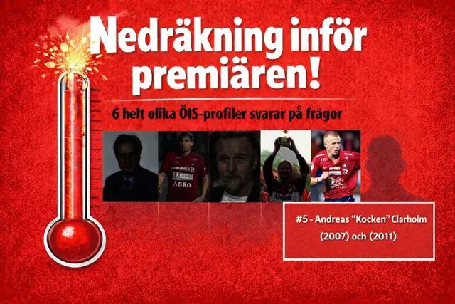 Nedräkning inför premiären: #5 - Andreas "Kocken" Clarholm