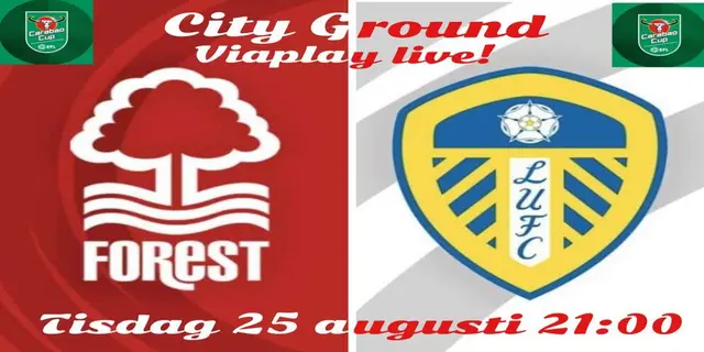 Inför: Nottingham Forest - Leeds United Ligacupen