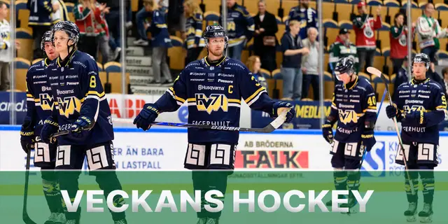 Veckans Hockey: Ångestvecka för HV71 och Västerås