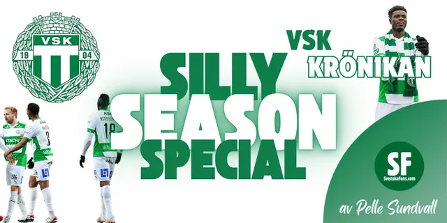 Silly season i VSK - Läget just nu