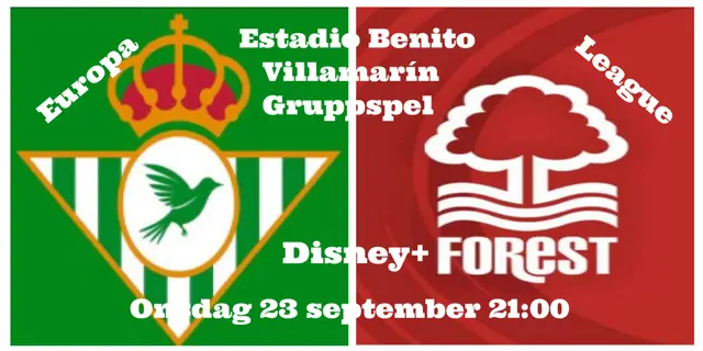 INFÖR Real Betis - Nottingham Forest 