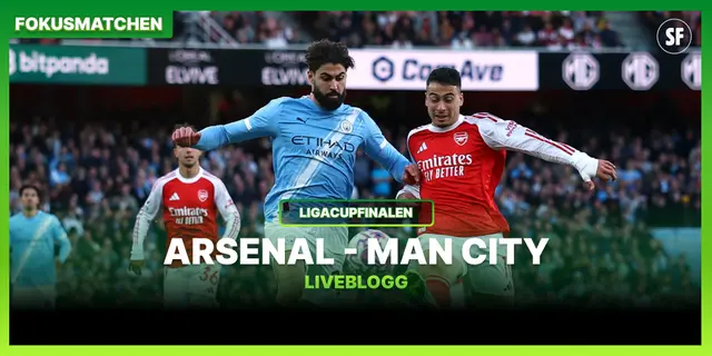 Fokusmatchen Live: Arsenal - Manchester City