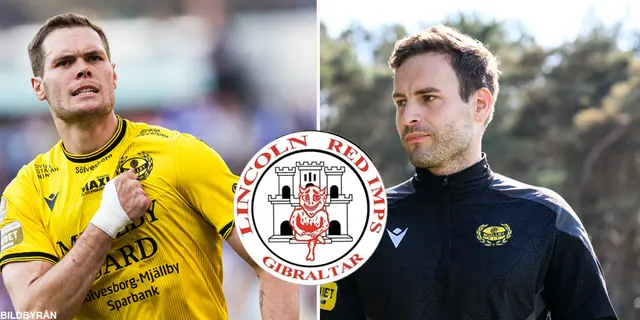 Lincoln Red Imps – Mjällby AIF: Drömmen lever – MAIF vidare i Europa!